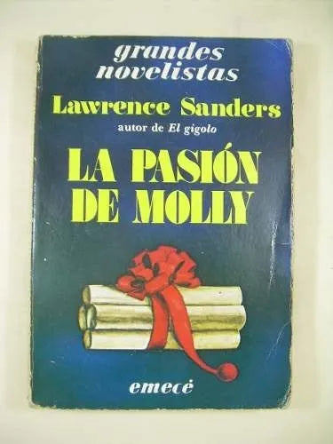 Libro usado en venta: La pasion de Molly de Lawrence Sanders; editorial Emece impreso en 1985 realizamos envios a todo el mundo.1