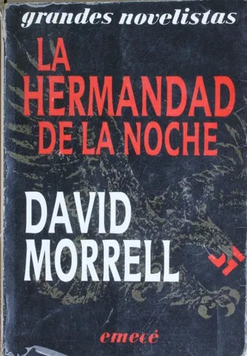 Libro usado en venta: La hermandad de la noche de David Morrell; editorial Emecé impreso en 1989 realizamos envios a todo el mundo.1
