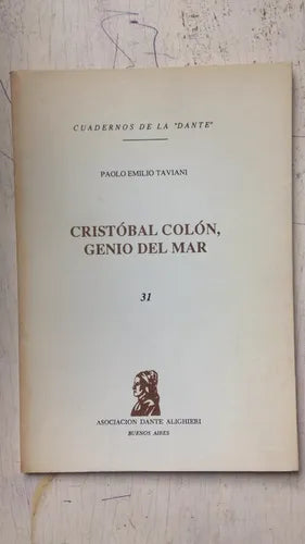 Libro usado en venta: Cristobal Colon, genio del mar - Vol. 31 de Paolo Emilio Taviani; editorial Asociacion Dante Alighieri impreso en 1989.1