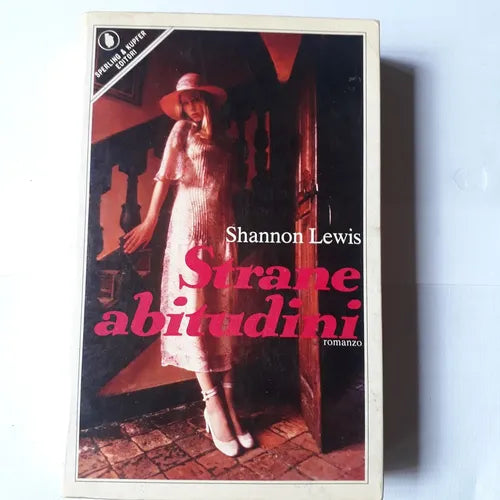 Libro usado en venta: Strane abitudini de Shannon Lewis; editorial Sperling & Kupfer impreso en 1984 realizamos envios a todo el mundo.1