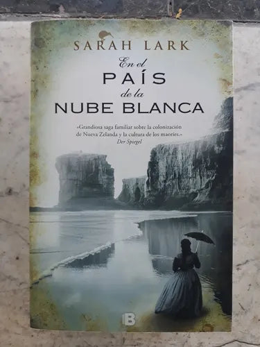 Libro usado en venta: En el pais de la nube blanca de Sarah Lark; editorial Ediciones B impreso en 2012 realizamos envios a todo el mundo.1