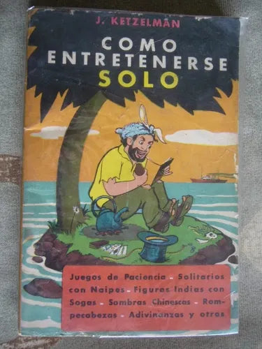 Libro usado en venta: Como entretenerse solo de J. Hetzelman; editorial Bell impreso en 1967 realizamos envios a todo el mundo.1