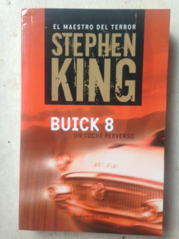 Libro usado en venta: Buick 8 - Un coche perverso de Stephen King; editorial Sudamericana impreso en 2010 realizamos envios a todo el mundo.1