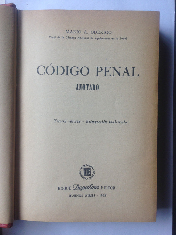 Libro usado en venta: Codigo penal (Anotado) de Mario A. Oderigo; editorial Depalma impreso en 1957 realizamos envios a todo el mundo.1