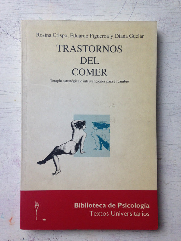 Libro usado en venta: Trastornos del comer de Rosina Crispo - E. Figueroa - D. Guelar; editorial Herder impreso en 1994 envios a todo el mundo.1