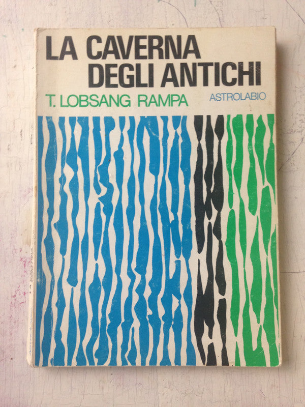 Libro usado en venta: La caverna degli antichi de Lobsang Rampa; editorial Casa Editrice Astrolabio impreso en 1976 realizamos envios a todo el mundo.1