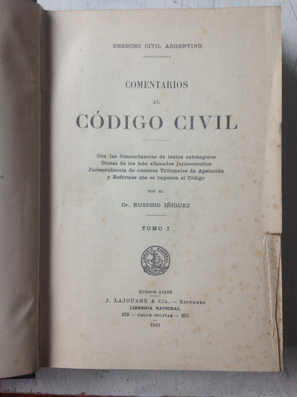 Libro usado en venta: Comentarios al Codigo civil (Tomo 1) de Eusebio Iñiguez; editorial J. Lajouane & Cia. impreso en 1918 envios a todo el mundo.1