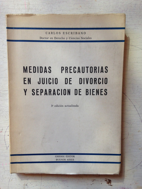 Libro usado en venta: Medidas precautorias en juicio de divorcio y separacion de bienes de Carlos Escribano; editorial Ghersi impreso en 1978.1