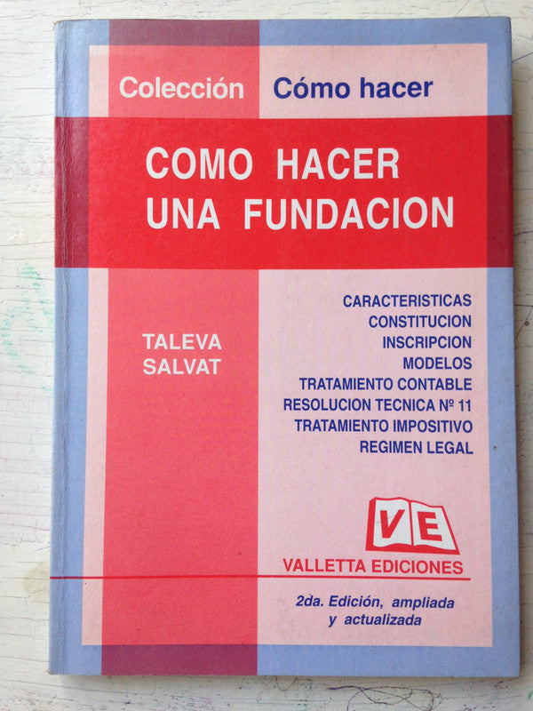 Libro usado en venta: Como hacer una fundacion de O. Taleva Salvat; editorial Valleta impreso en 1994 realizamos envios a todo el mundo.1