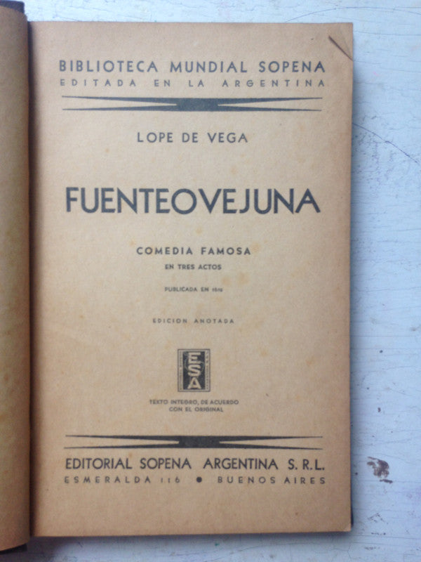 Libro usado en venta: Fuenteovejuna - Comedia famosa en tres actos de Lope de Vega; editorial Ramon Sopena impreso en 1940 envios a todo el mundo.1
