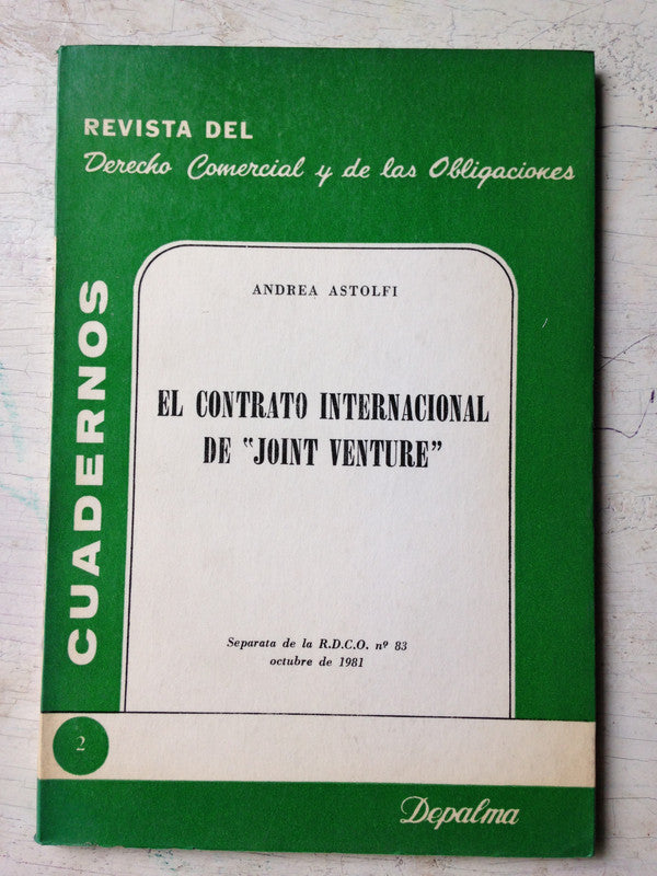 Libro usado en venta: El contrato internacional de "Joint venture" de Andrea Astolfi; editorial Depalma impreso en 1983 envios a todo el mundo.1