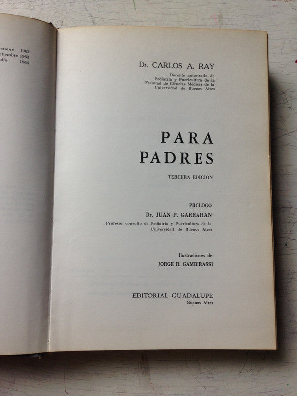 Libro usado en venta: Para padres (Tapa dura) de Carlos A. Ray; editorial Guadalupe impreso en 1964 realizamos envios a todo el mundo.1