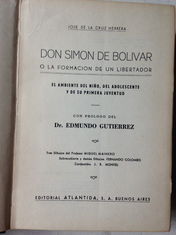 Libro usado en venta: Don Simon de Bolivar o La formacion de un Libertador de Jose de la Cruz Herrera; editorial Atlantida impreso en 1947.1