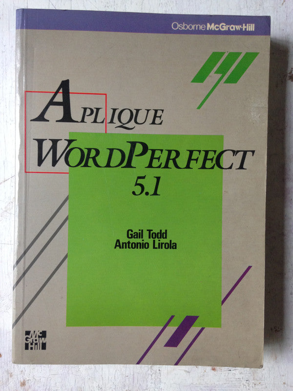 Libro usado en venta: Aplique Word Perfect 5 de Gail Todd - Antonio Lirola; editorial McGraw-Hill impreso en 1992 realizamos envios a todo el mundo.1