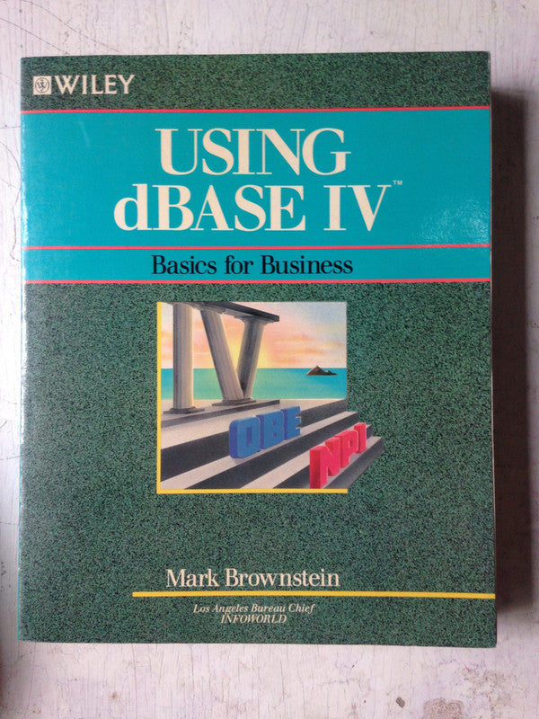 Libro usado en venta: Using dBase IV - Basics for business de Mark Brownstein; editorial John Wiley & Sons impreso en 1989 envios a todo el mundo.1