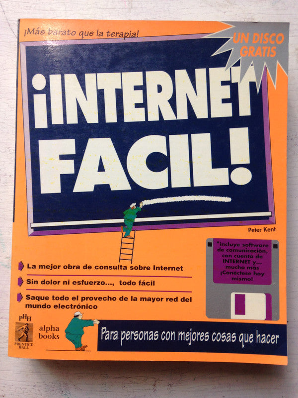 Libro usado en venta: Internet facil de Peter Kent; editorial Prentice-Hall impreso en 1995 realizamos envios a todo el mundo.1
