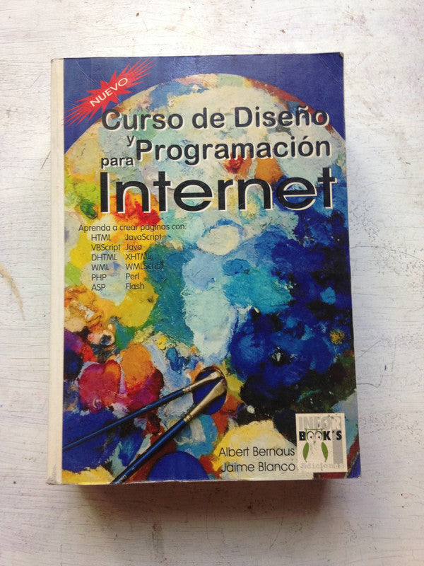Libro usado en venta: Curso de dise?o y programacion para Internet de Albert Bernaus - Jaime Blanco; editorial Inforbook's impreso en 2001.1