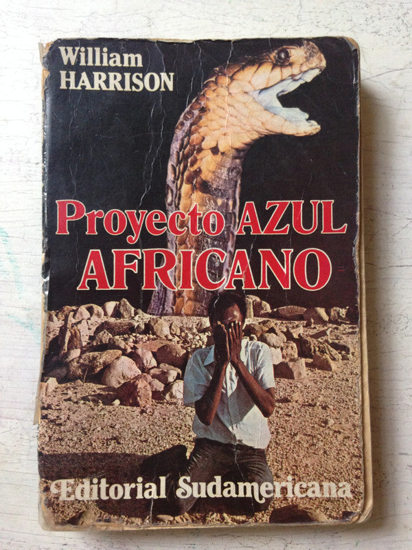 Libro usado en venta: Proyecto azul africano de William Harrison; editorial Sudamericana impreso en 1982 realizamos envios a todo el mundo.1