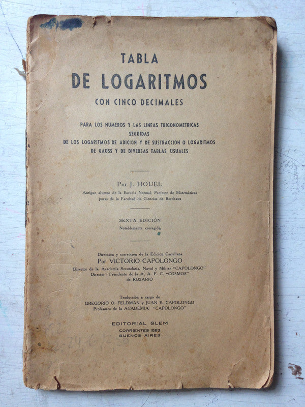 Libro usado en venta: Tabla de logaritmos con cinco decimales de P. Houel; editorial Glem impreso en 1944 realizamos envios a todo el mundo.1
