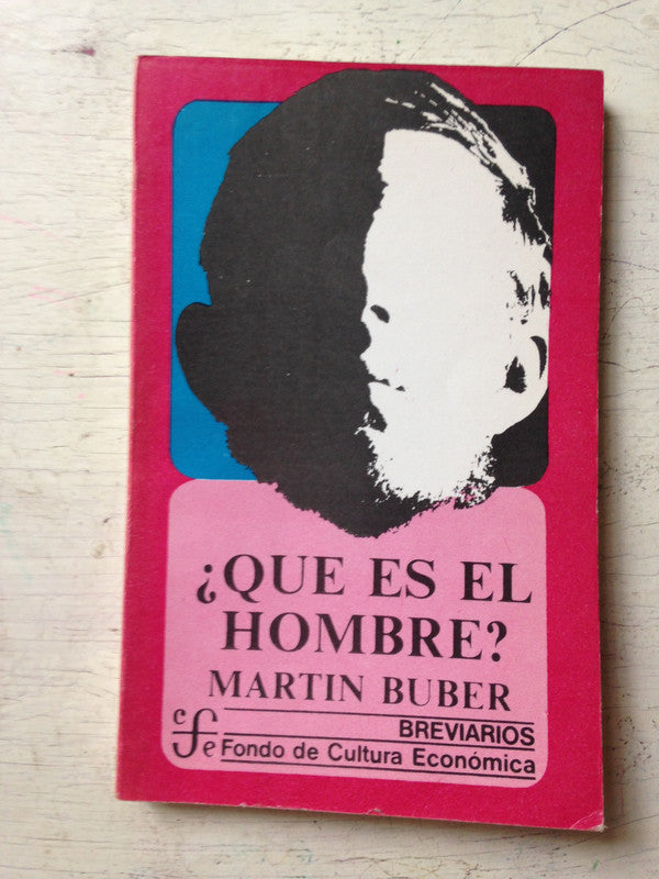Libro usado en venta: ?Qu? es el hombre? de Martin Buber; editorial Fondo de Cultura Economica impreso en 1992 realizamos envios a todo el mundo.1