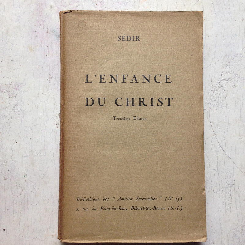 Libro usado en venta: L'enfance du Christ de Sedir; impreso en 1926 realizamos envios a todo el mundo.1