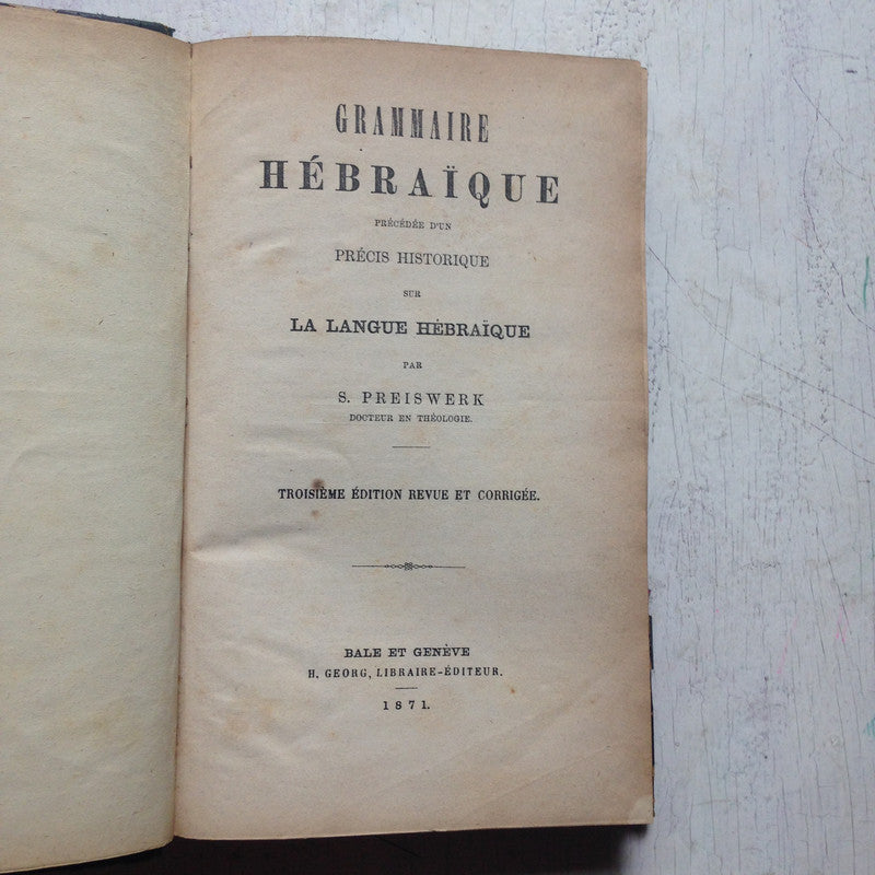 Libro usado en venta: Grammaire hebraique de S. Preiswerk; editorial Bale et Geneve impreso en 1871 realizamos envios a todo el mundo.1