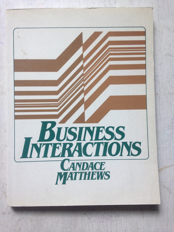 Libro usado en venta: Business Interactions de Candance Matthews - Paul Stephen Docksey; editorial Prentice-Hall impreso en 1987.1