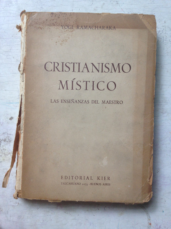 Libro usado en venta: Cristianismo mistico - Las ense?anzas del maestro de Yogui Ramacharaka (Yogi); editorial Kier impreso en 1943.1