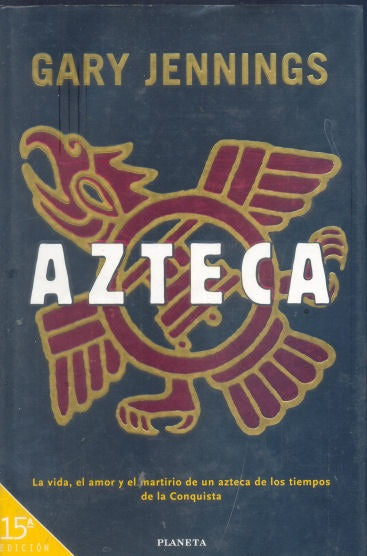 Libro usado en venta: Azteca de Gary Jennings; editorial Planeta impreso en 1997 realizamos envios a todo el mundo.1