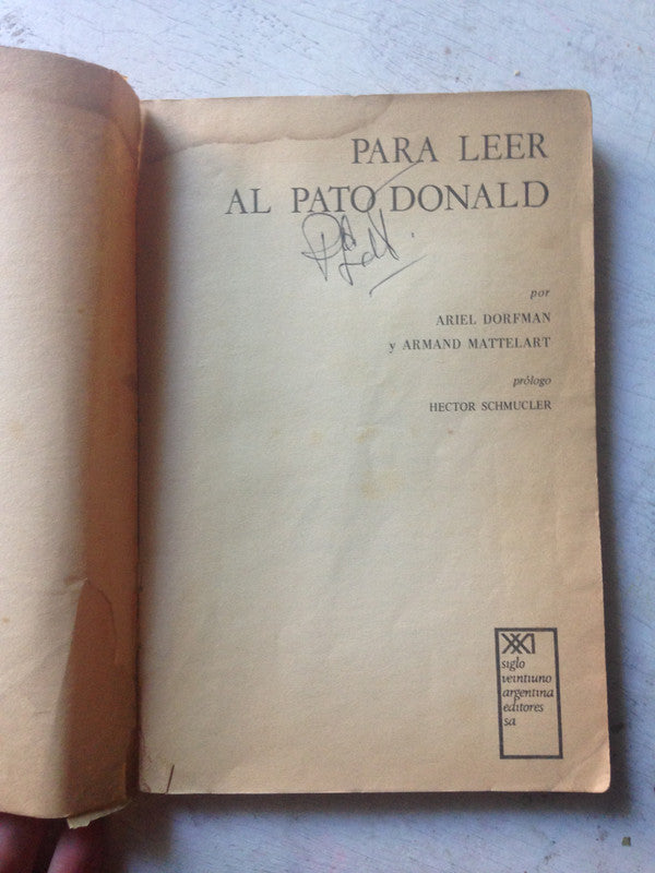 Libro usado en venta: Para leer al pato Donald de Ariel Dorfman - Armand Mattelart; editorial Siglo XXI impreso en 1972 envios a todo el mundo.1