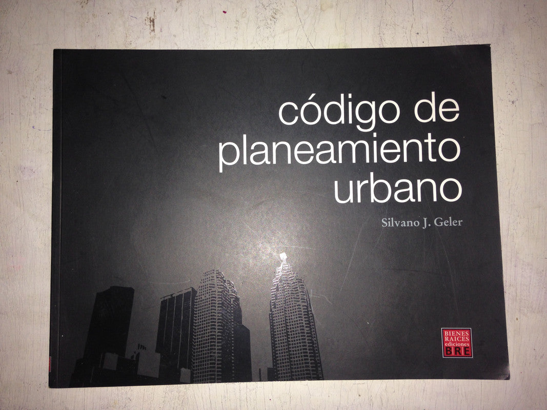Libro usado en venta: Codigo de planeamiento urbano de Silvano J. Geler; editorial Bre impreso en 2008 realizamos envios a todo el mundo.1