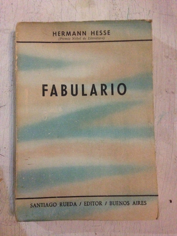 Libro usado en venta: Fabulario de Hermann Hesse; editorial Santiago Rueda impreso en 1956 realizamos envios a todo el mundo.1