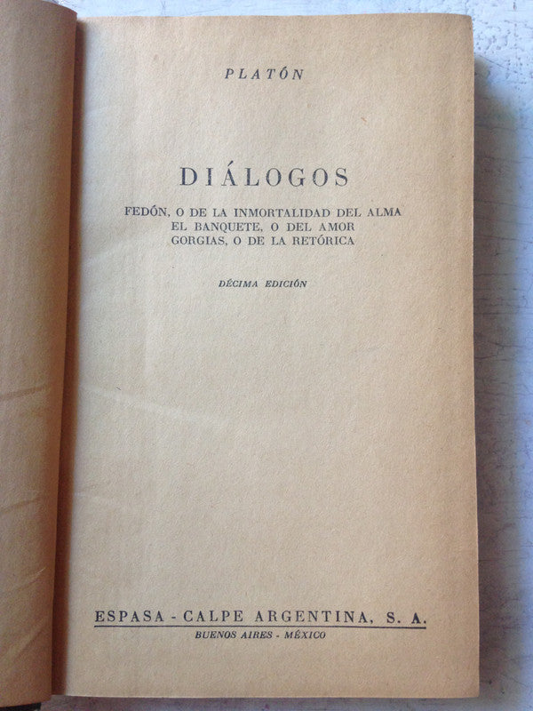 Libro usado en venta: Dialogos de Platon; editorial Espasa - Calpe impreso en 1952 realizamos envios a todo el mundo.1