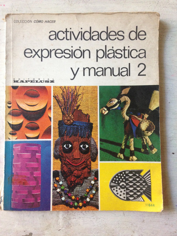 Libro usado en venta: Actividades de expresion plastica y manual 2; editorial Kapelusz impreso en 1975 realizamos envios a todo el mundo.1