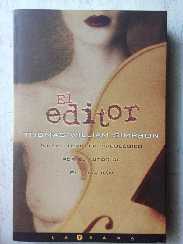 Libro usado en venta: El editor de Thomas William Simpson; editorial Ediciones B impreso en 2002 realizamos envios a todo el mundo.1