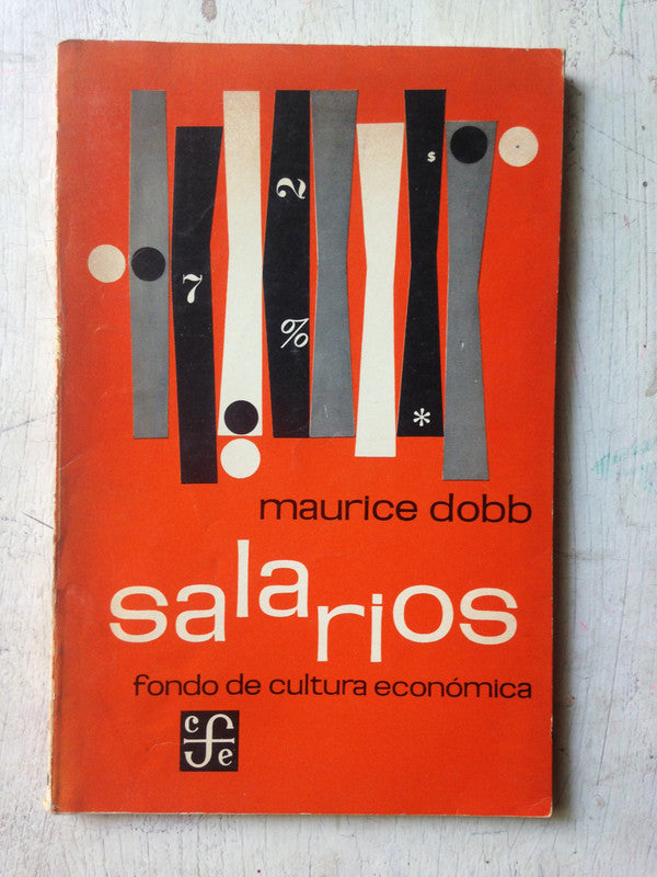 Libro usado en venta: Salarios de Maurice Dobb; editorial Fondo de Cultura Economica impreso en 1965 realizamos envios a todo el mundo.1