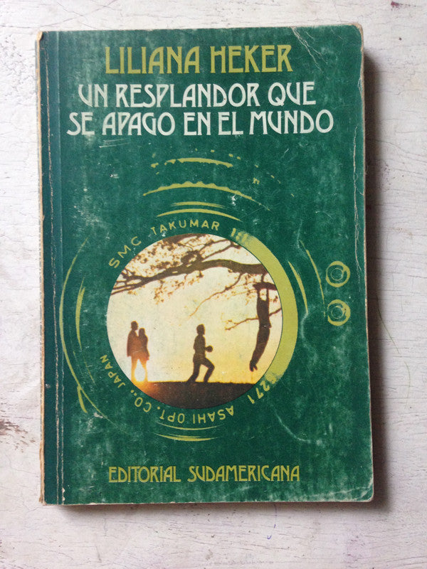 Libro usado en venta: Un resplandor que se apago en el mundo de Liliana Heker; editorial Sudamericana impreso en 1977 envios a todo el mundo.1