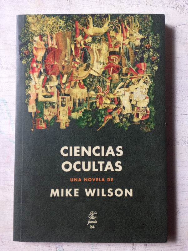 Libro usado en venta: Ciencias ocultas de Mike Wilson; editorial Fiordo impreso en 2019 realizamos envios a todo el mundo.1
