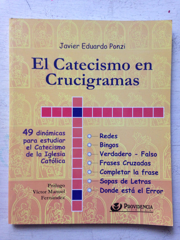 Libro usado en venta: El Catecismo en crucigramas de Javier E. Ponzi; editorial Providencia impreso en 2004 realizamos envios a todo el mundo.1