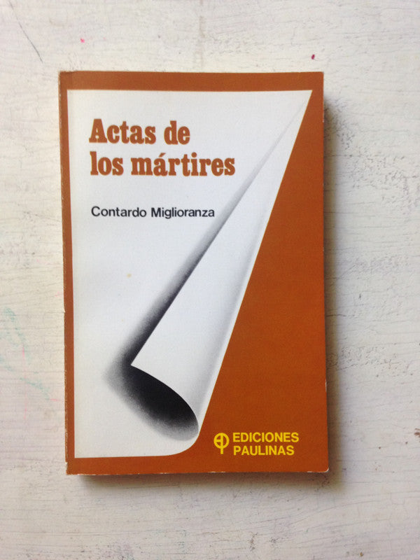 Libro usado en venta: Actas de los martires de Contardo Miglioranza; editorial Paulinas impreso en 1986 realizamos envios a todo el mundo.1