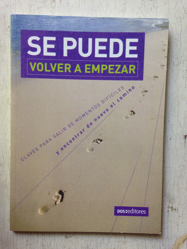 Libro usado en venta: Se puede volver a empezar de Hebe Palmiero; editorial Dos Tintas impreso en 2008 realizamos envios a todo el mundo.1
