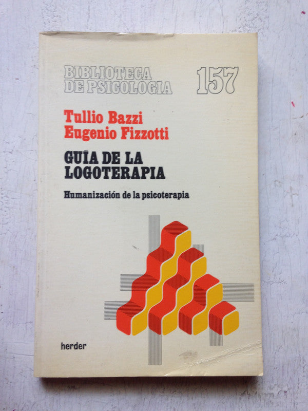 Libro usado en venta: Guia de la logoterapia de T. Bazzi - E. Fizzotti; editorial Herder impreso en 1989 realizamos envios a todo el mundo.1