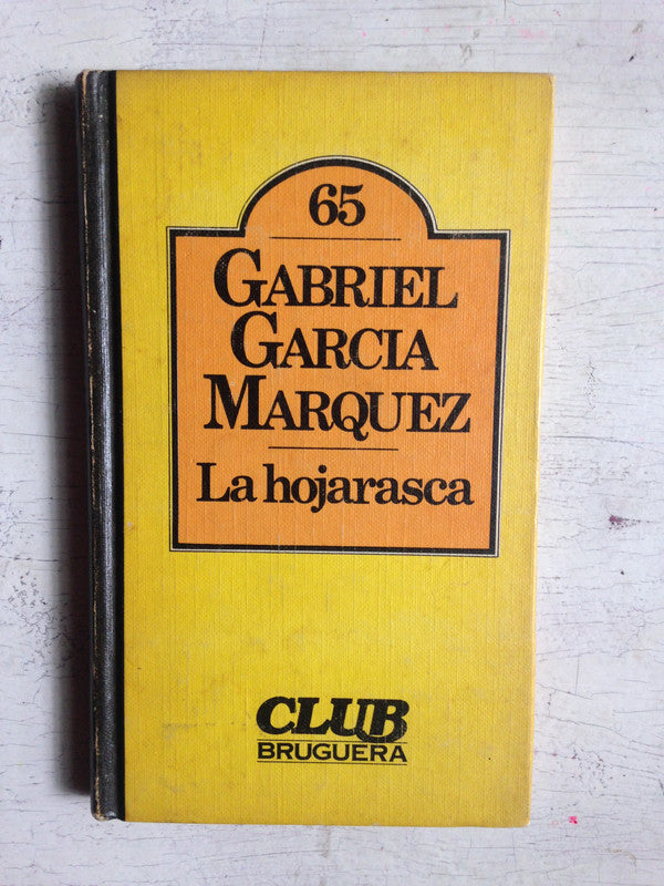 Libro usado en venta: La hojarasca de Gabriel Garcia Marquez; editorial Bruguera impreso en 1981 realizamos envios a todo el mundo.1