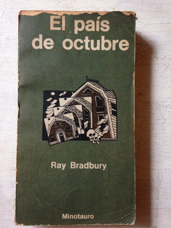 Libro usado en venta: El pais de octubre de Ray Bradbury; editorial Minotauro impreso en 1975 realizamos envios a todo el mundo.1