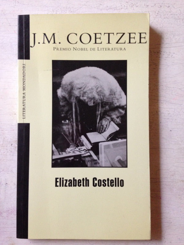 Libro usado en venta: Elizabeth Costello de John Maxwell Coetzee; editorial Mondadori impreso en 2004 realizamos envios a todo el mundo.1