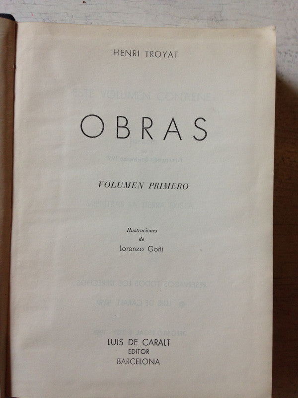 Libro usado en venta: Obras - Vol. 1 de Henri Troyat; editorial Luis de Caralt impreso en 1959 realizamos envios a todo el mundo.1