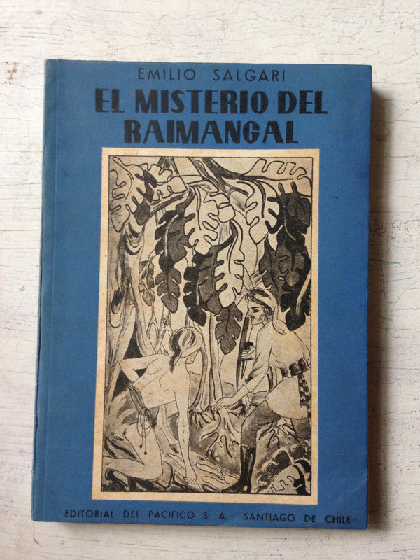 Libro usado en venta: El misterio del Raimangal de Emilio Salgari; editorial Del Pacifico impreso en 1955 realizamos envios a todo el mundo.1