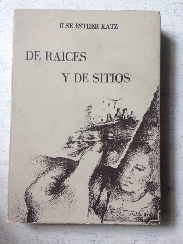 Libro usado en venta: De raices y de sitios de Ilse Esther Katz; editorial Botella al mar impreso en 1988 realizamos envios a todo el mundo.1