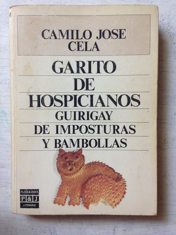 Libro usado en venta: Garito de hospicianos de Camilo J. Cela; editorial Plaza & Janes impreso en 1986 realizamos envios a todo el mundo.1