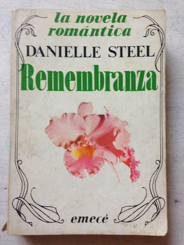 Libro usado en venta: Remembranza de Danielle Steel; editorial Emece impreso en 1983 realizamos envios a todo el mundo.1